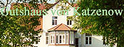 Gutshaus von Katzenow Gutshaus von Katzenow